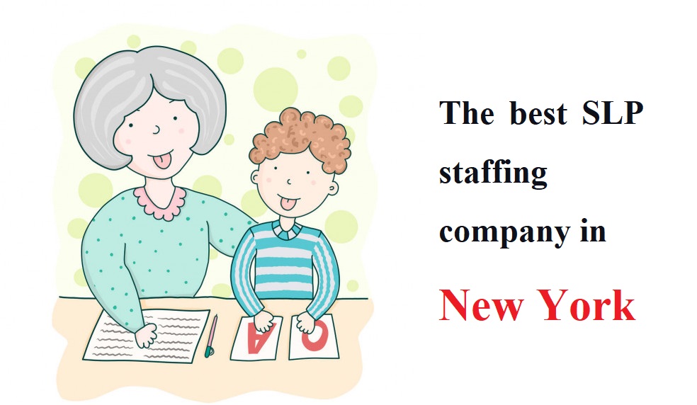 The best SLP staffing company in New York